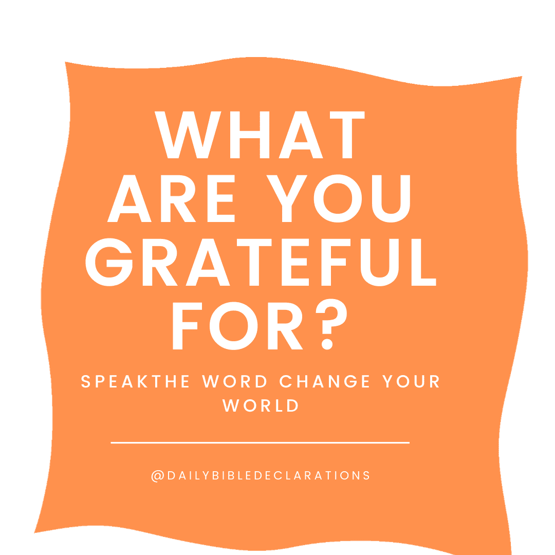 What are you grateful for?
