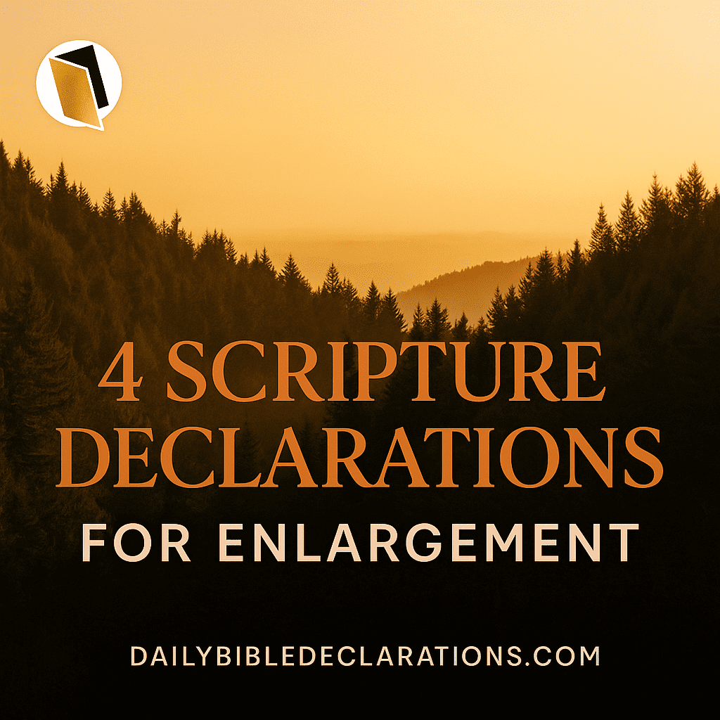 Scripture declarations for enlargement