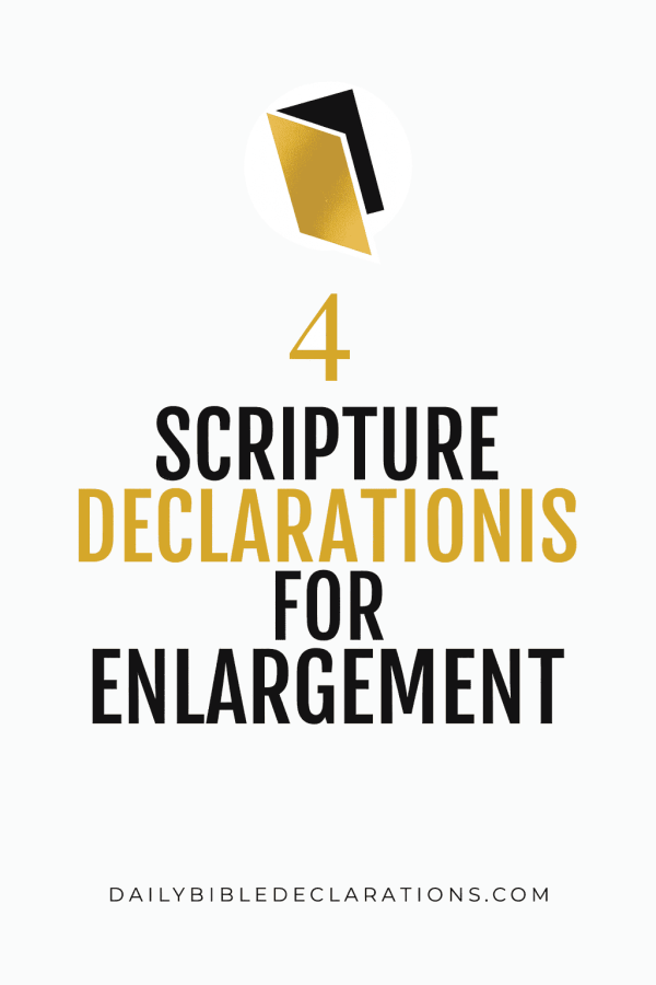 Scripture Declarations for Enlargement