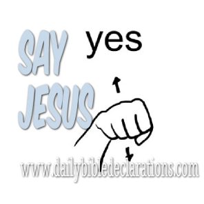Say Yes Jesus