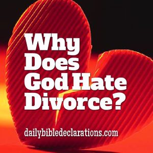 Why does God hate divorce