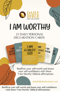 I AM Worthy Biblical affirmations
