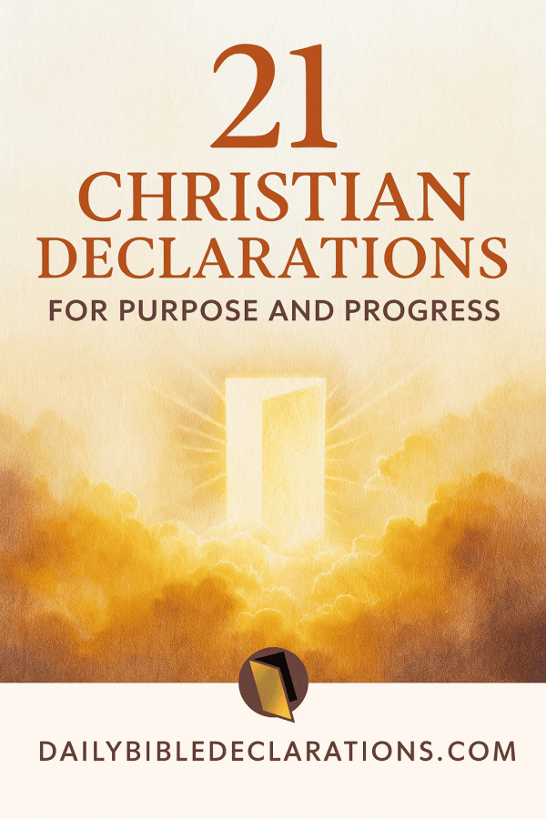 Scripture Declarations Christian Declarations for Purpose and Progress