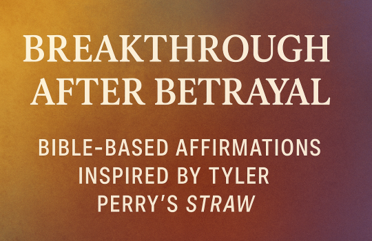 breakthrough after betrayal