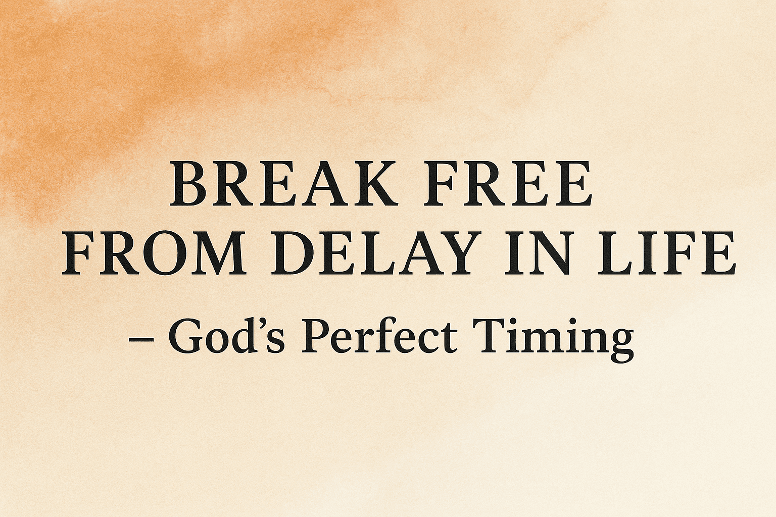 break free from delay
